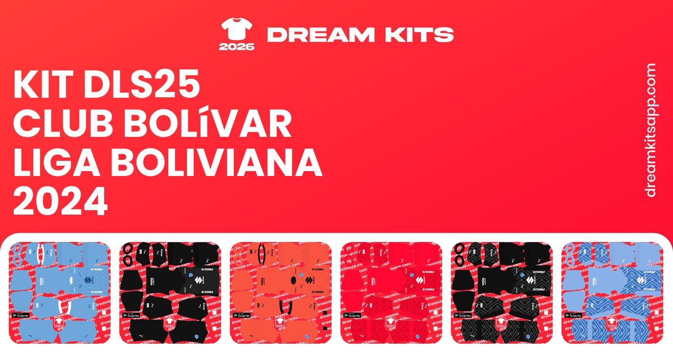 Club Bolívar Kits Liga Boliviana 2024 DLS25