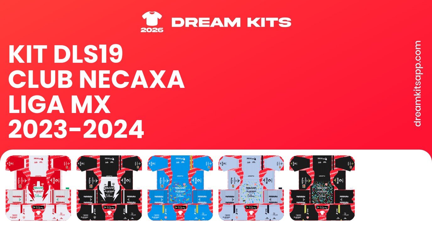 Club Necaxa Kits Liga MX 2023-2024 DLS19