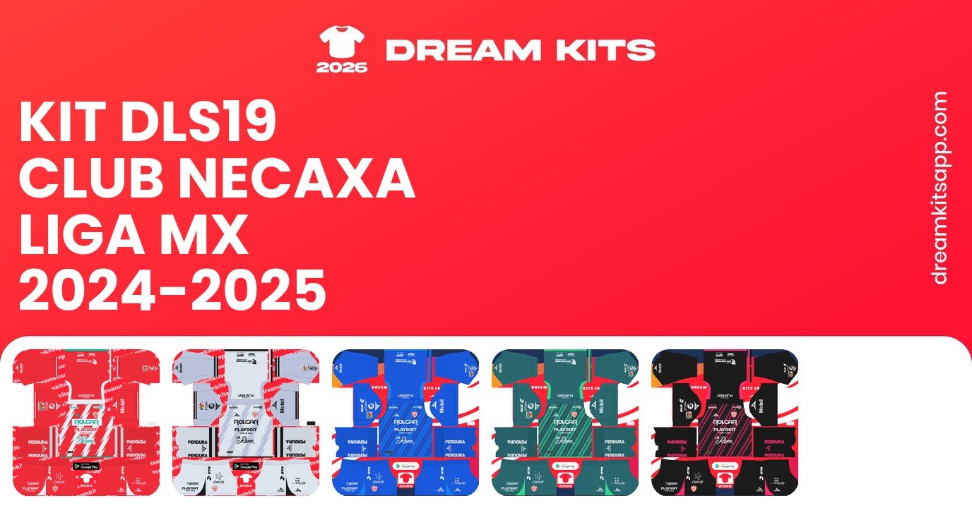 Club Necaxa Kits Liga MX 2024-2025 DLS19