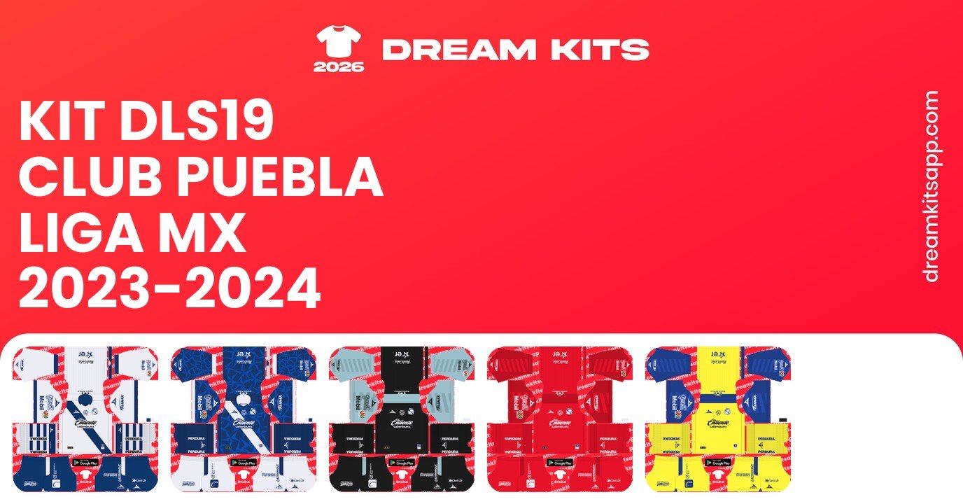 Club Puebla Kits Liga MX 2023-2024 DLS19