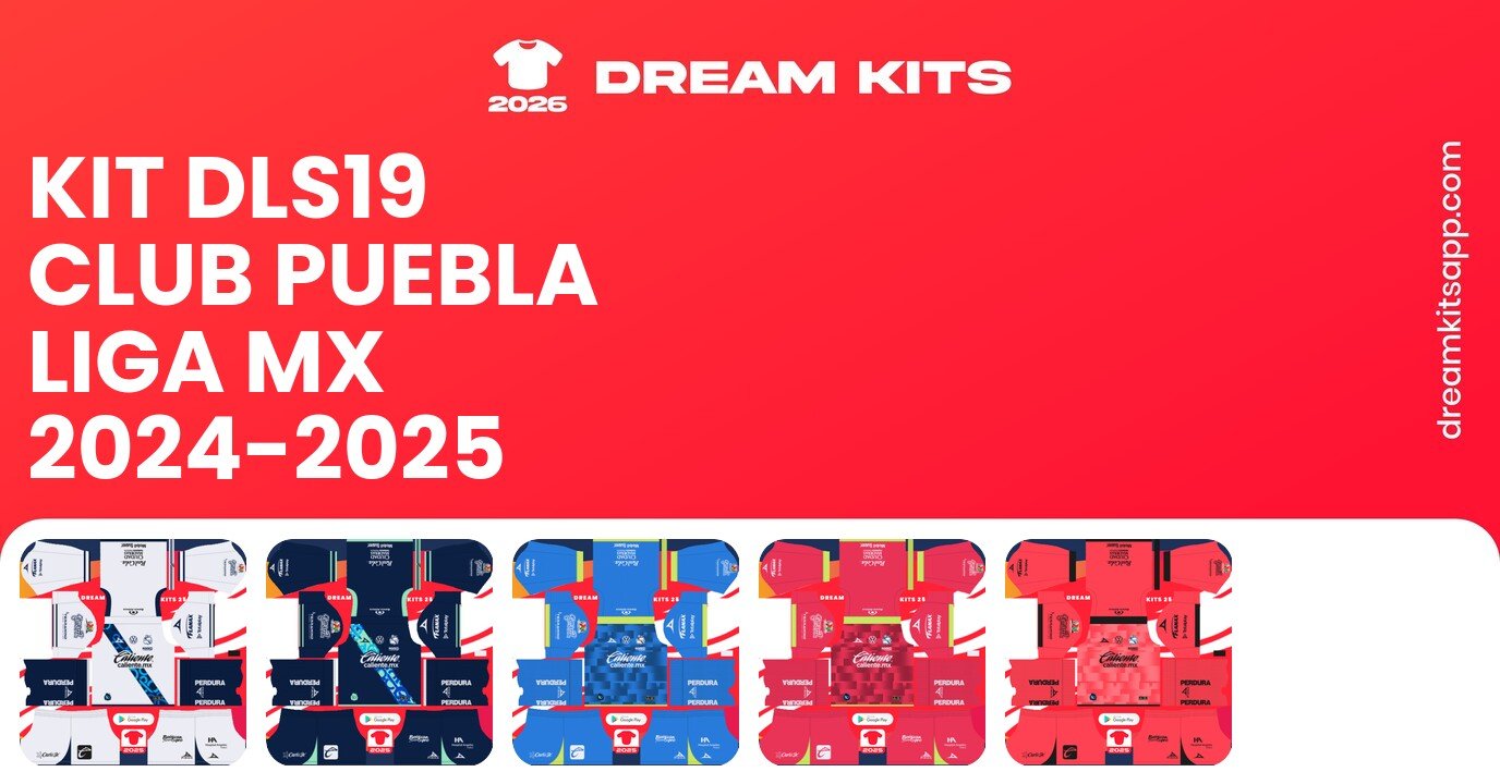 Club Puebla Kits Liga MX 2024-2025 DLS19