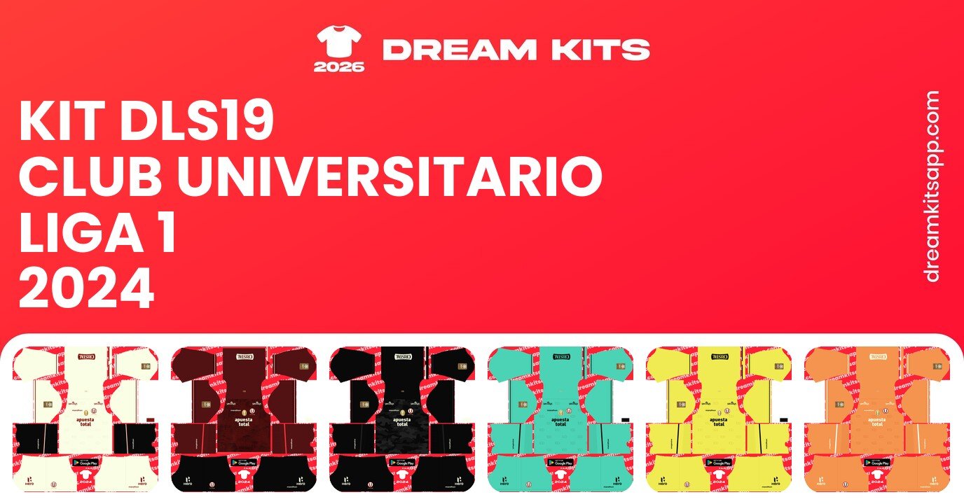 Club Universitario Kits Liga 1 2024 DLS19