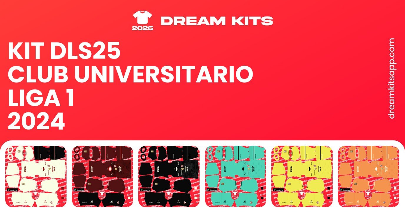 Club Universitario Kits Liga 1 2024 DLS25