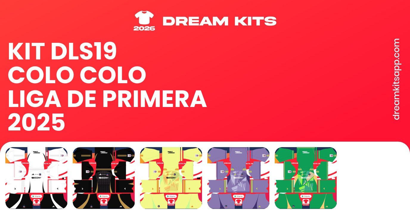 Colo Colo Kits Liga de Primera 2025 DLS19