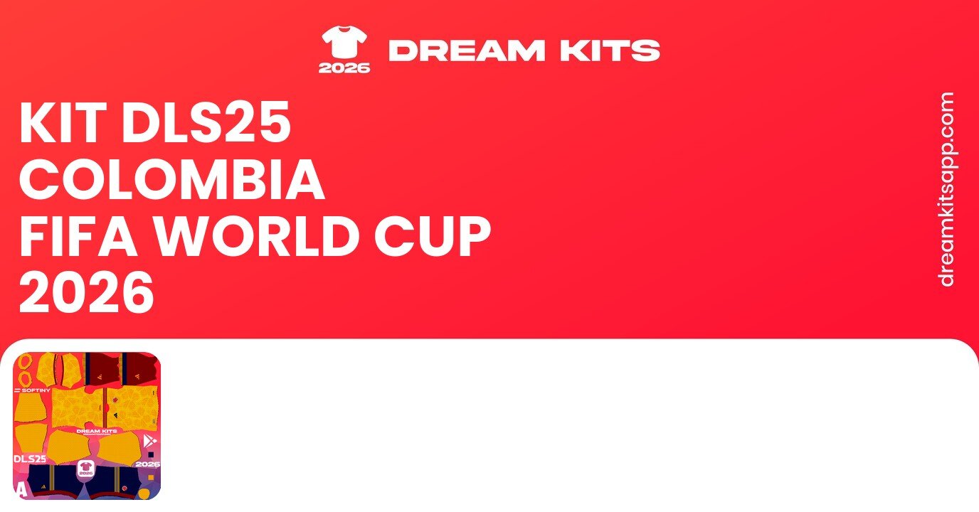 Colombia Kits FIFA World Cup 2026 DLS25