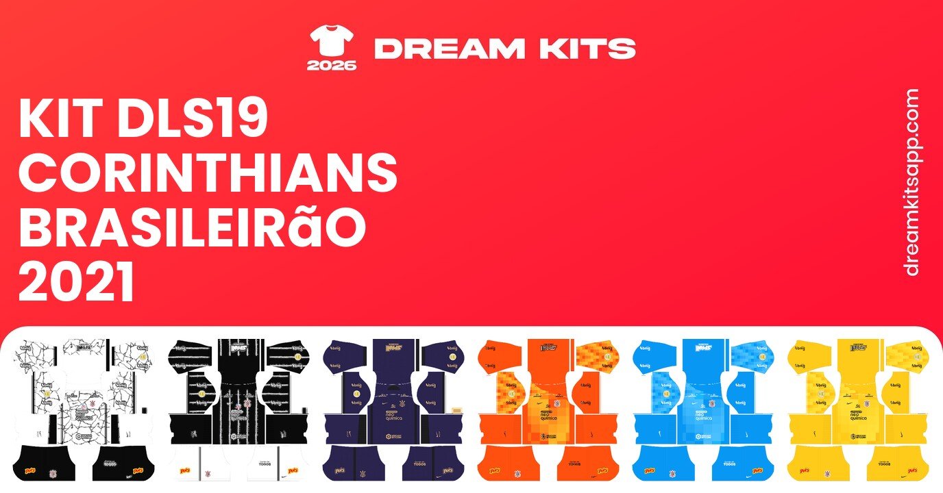 Corinthians Kits Brasileirão 2021 DLS19