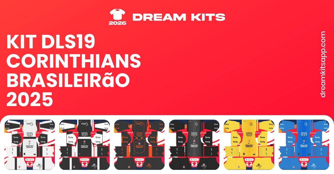 Corinthians Kits Brasileirão 2025 DLS19