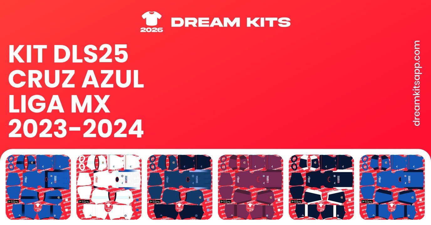Cruz Azul Kits Liga MX 2023-2024 DLS25
