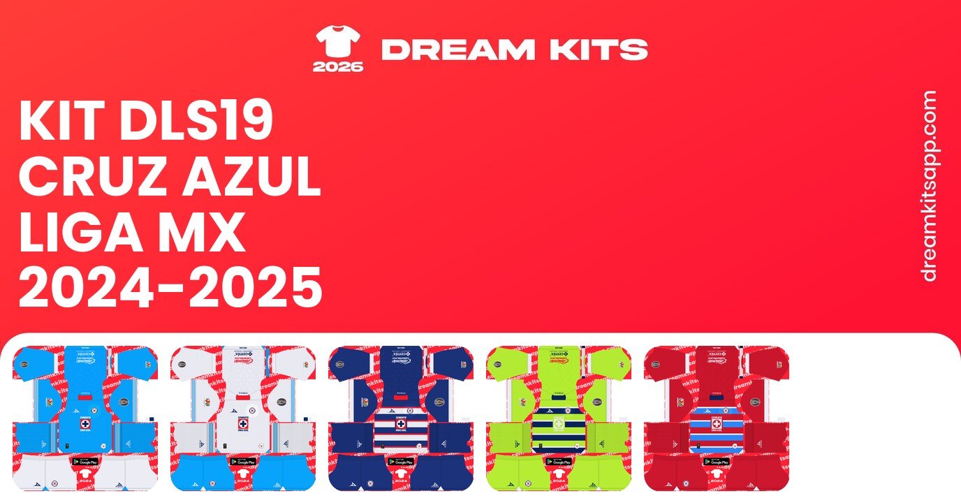 Cruz Azul Kits Liga MX 2024-2025 DLS19