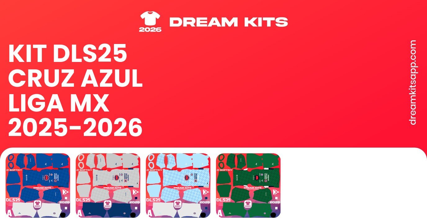 Cruz Azul Kits Liga MX 2025-2026 DLS25