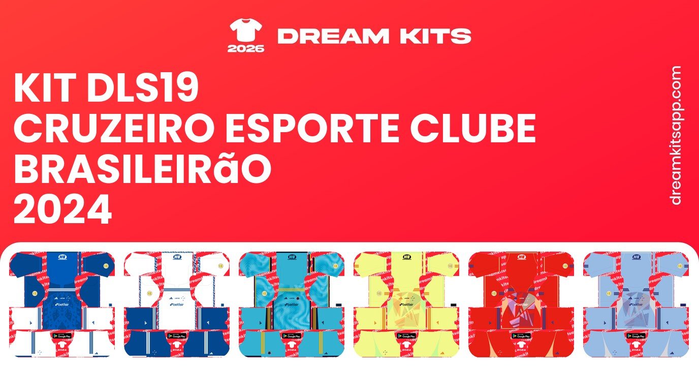 Cruzeiro Esporte Clube Kits Brasileirão 2024 DLS19