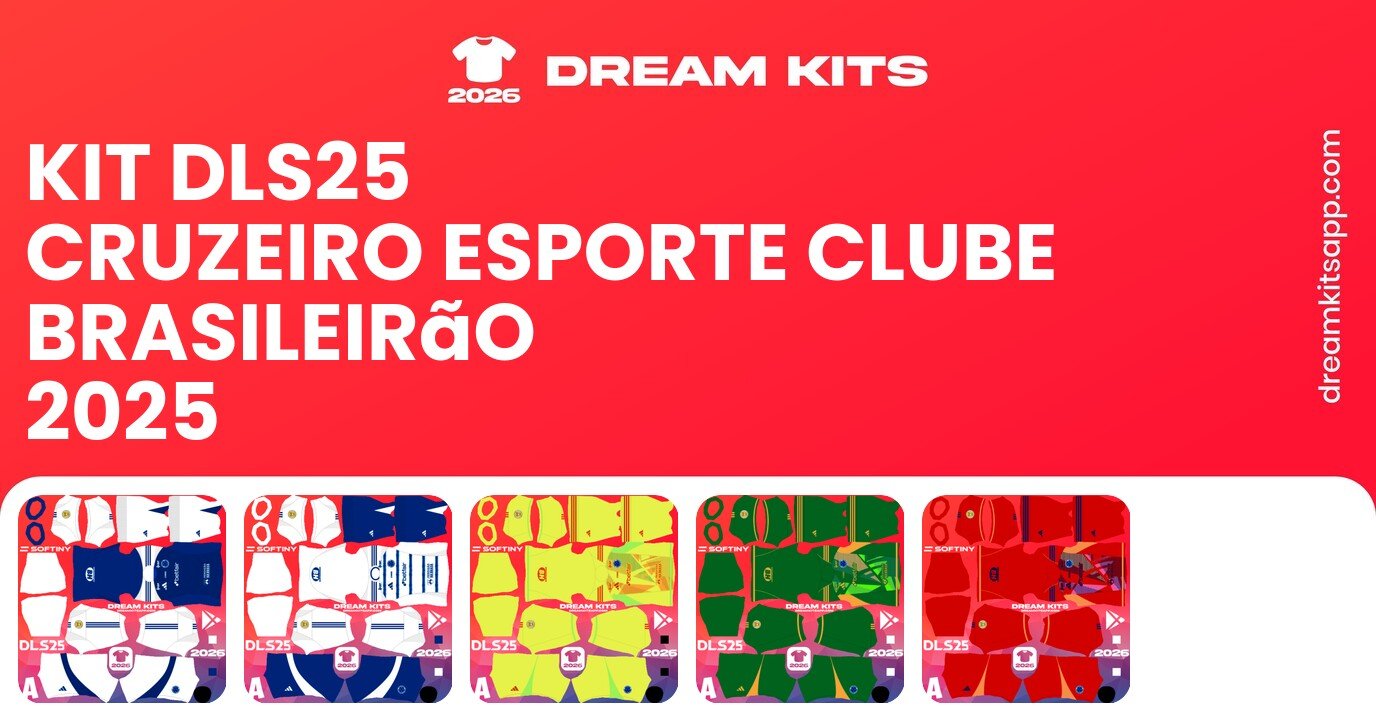 Cruzeiro Esporte Clube Kits Brasileirão 2025 DLS25