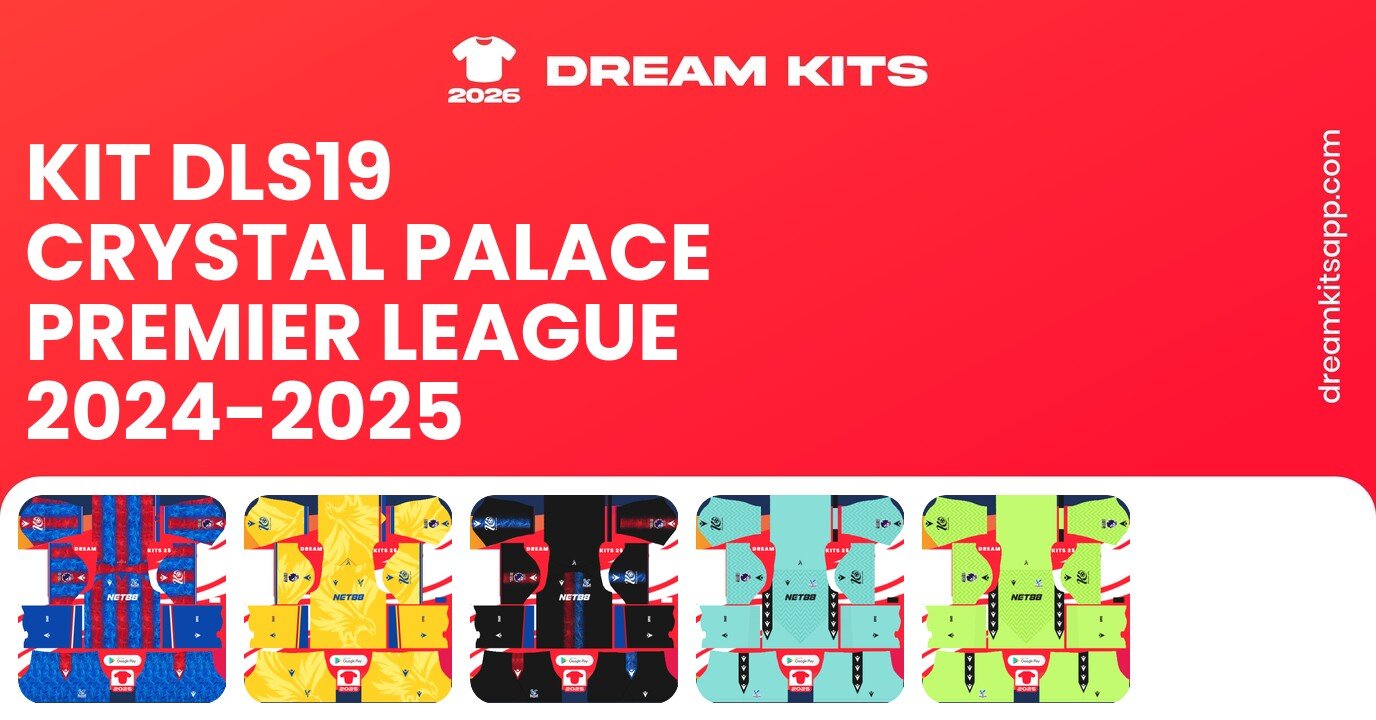 Crystal Palace Kits Premier League 2024-2025 DLS19