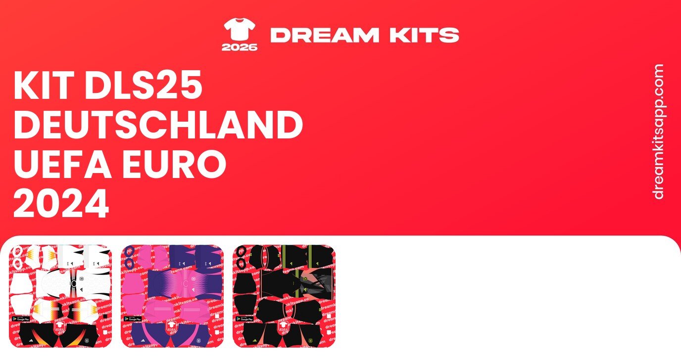 Deutschland Kits UEFA EURO 2024 DLS25
