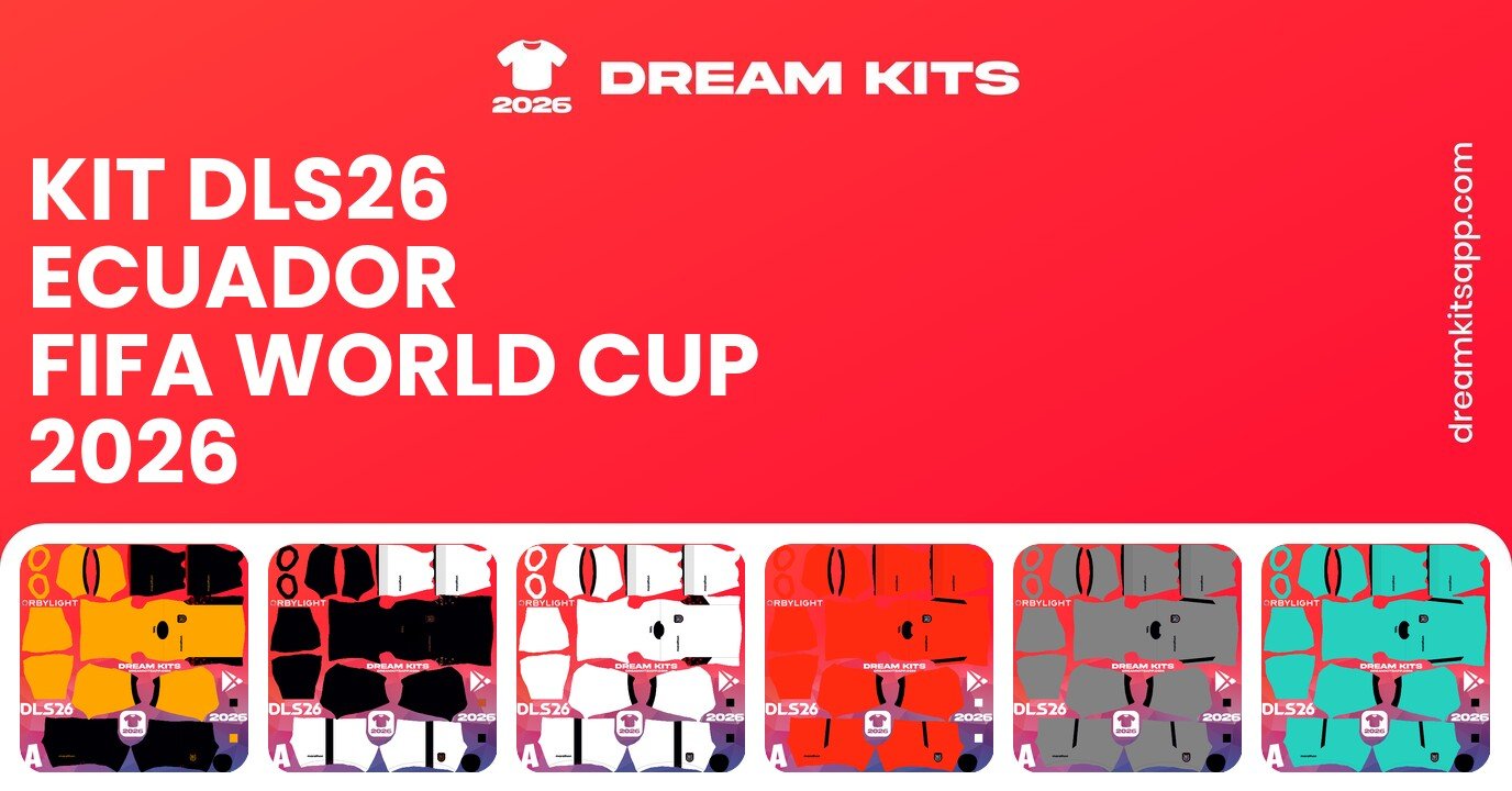 Ecuador Kits FIFA World Cup 2026 DLS26