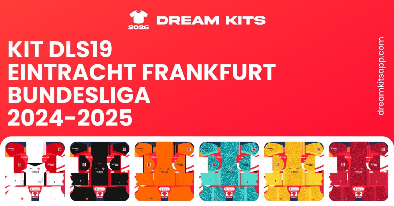 Eintracht Frankfurt Kits Bundesliga 2024-2025 DLS19