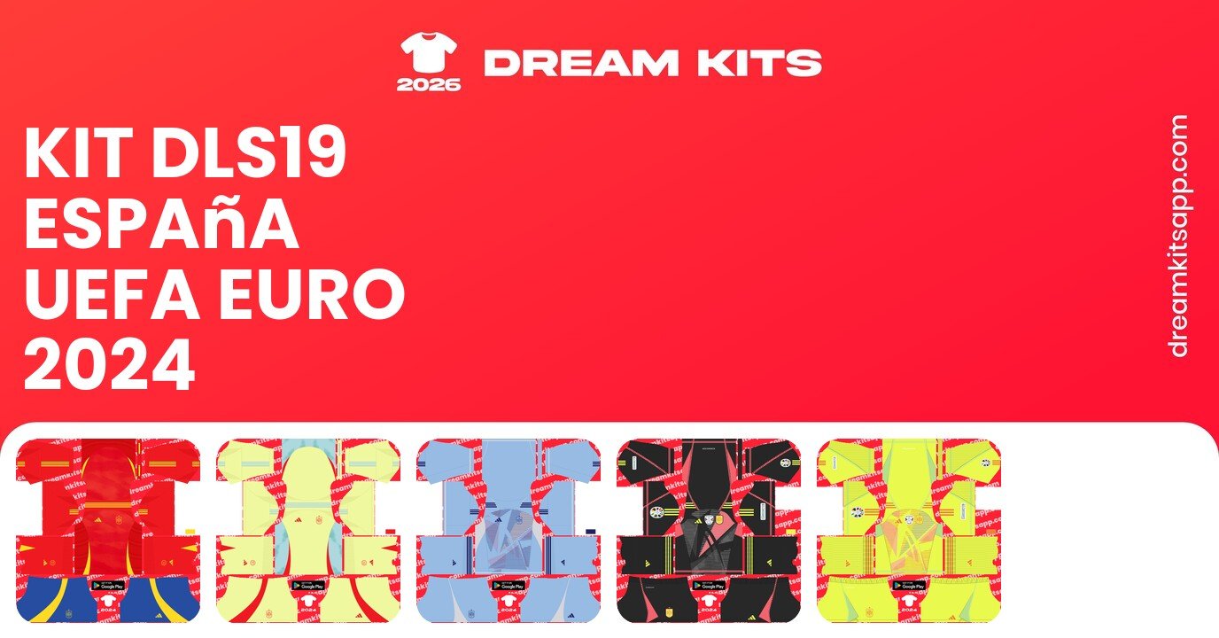 España Kits UEFA EURO 2024 DLS19