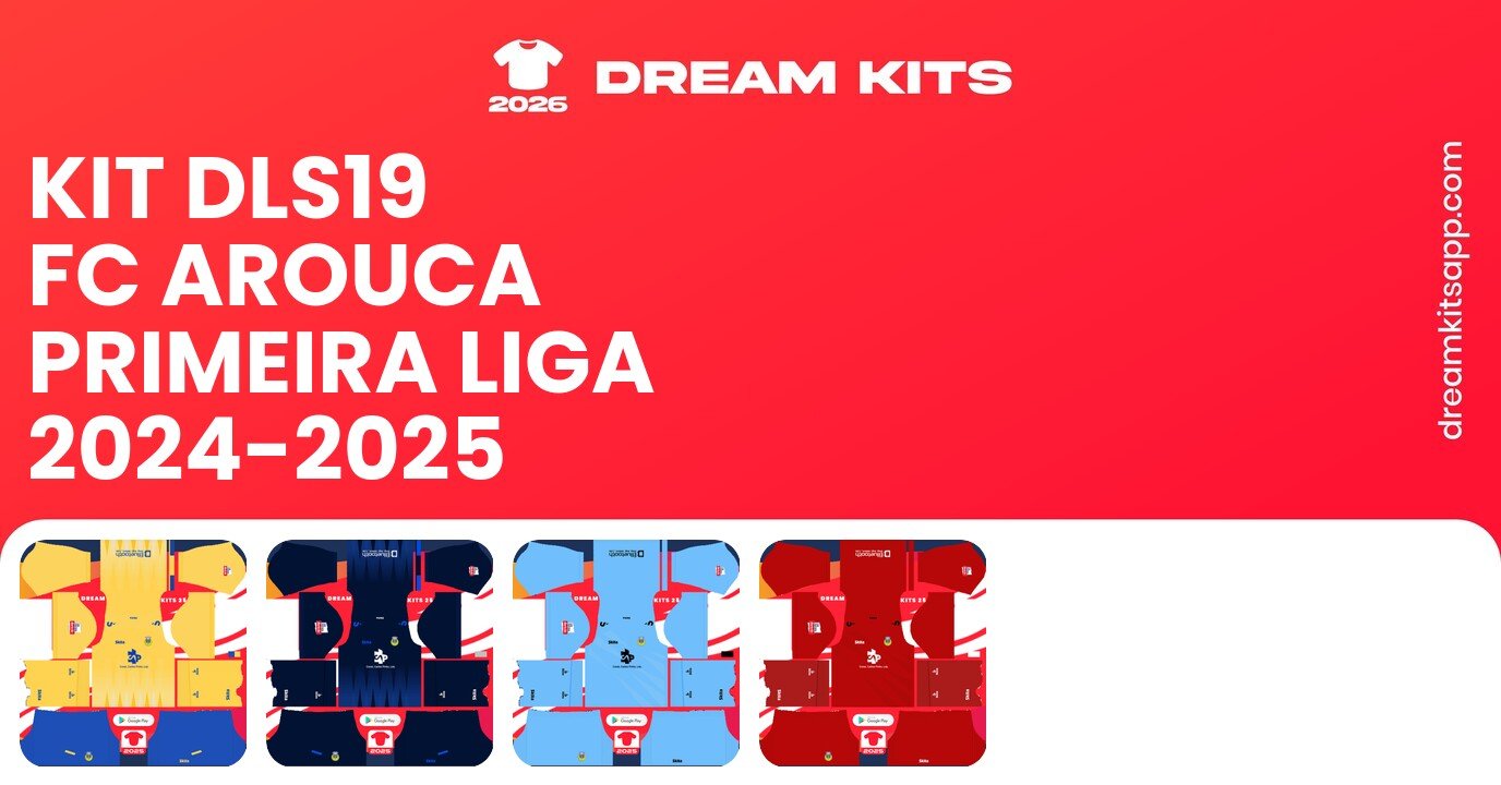 FC Arouca Kits Primeira Liga 2024-2025 DLS19