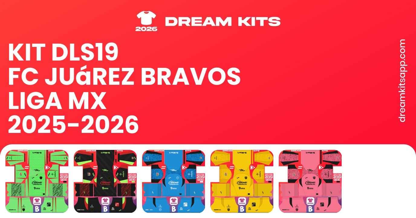 FC Juárez Bravos Kits Liga MX 2025-2026 DLS19