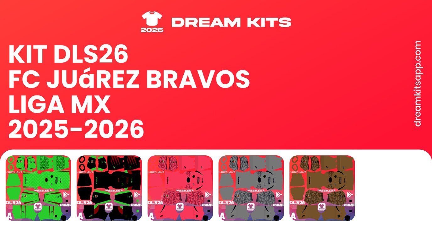 FC Juárez Bravos Kits Liga MX 2025-2026 DLS26