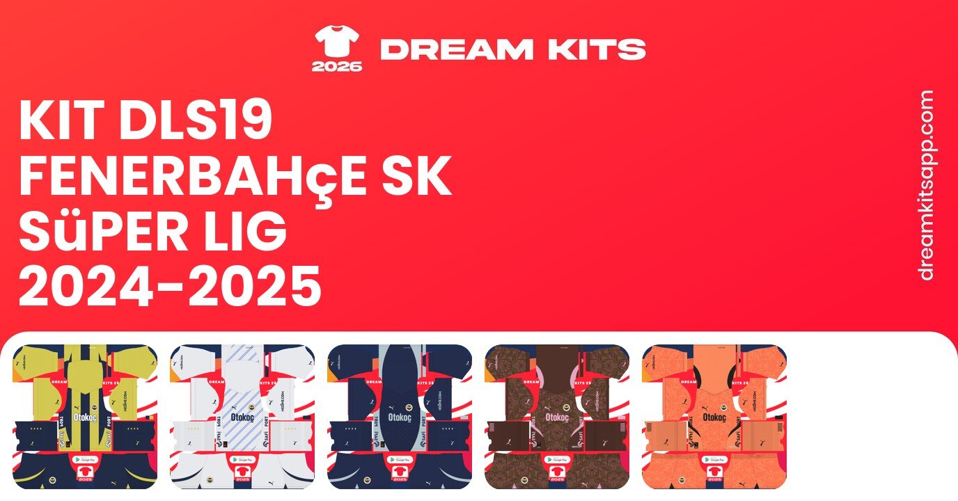 Fenerbahçe SK Kits Süper Lig 2024-2025 DLS19