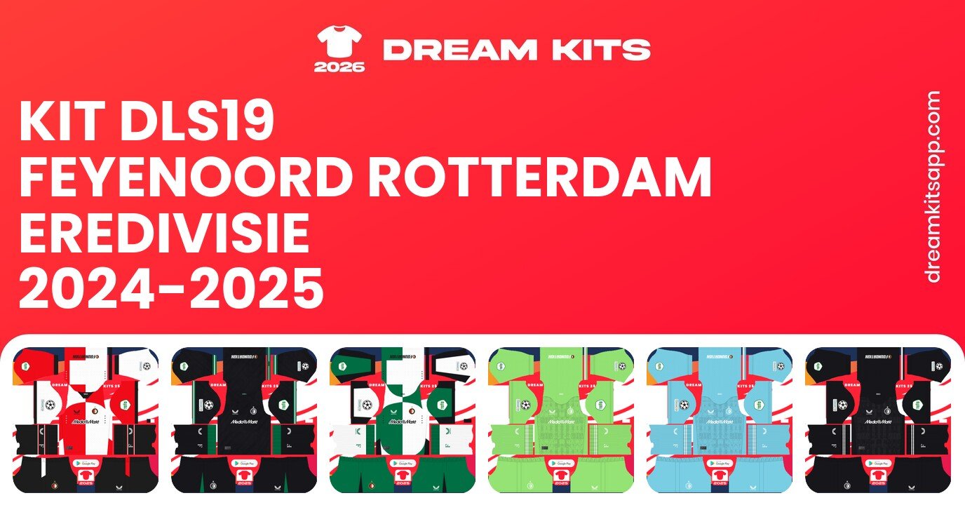 Feyenoord Rotterdam Kits Eredivisie 2024-2025 DLS19
