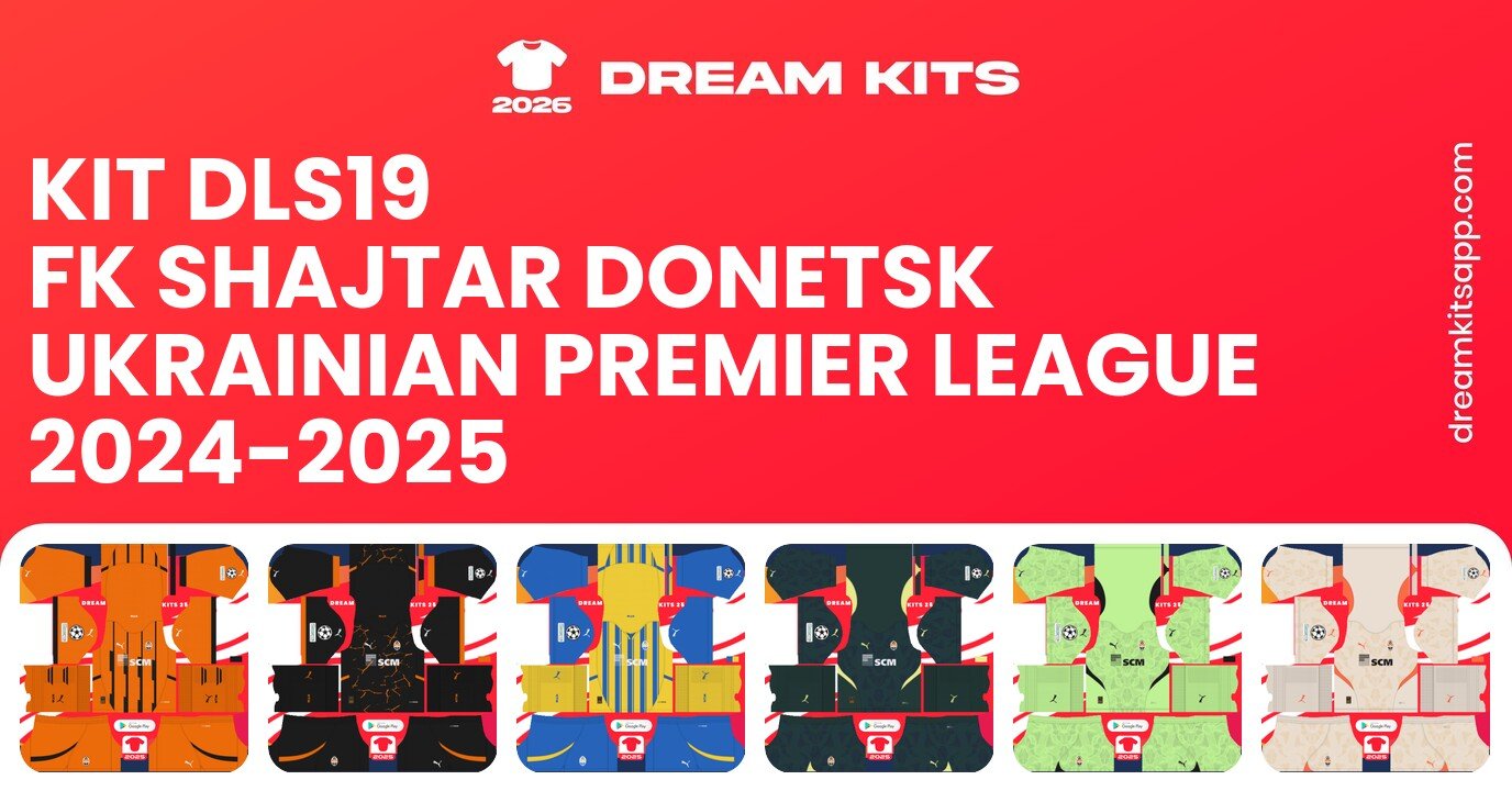 FK Shajtar Donetsk Kits Ukrainian Premier League 2024-2025 DLS19