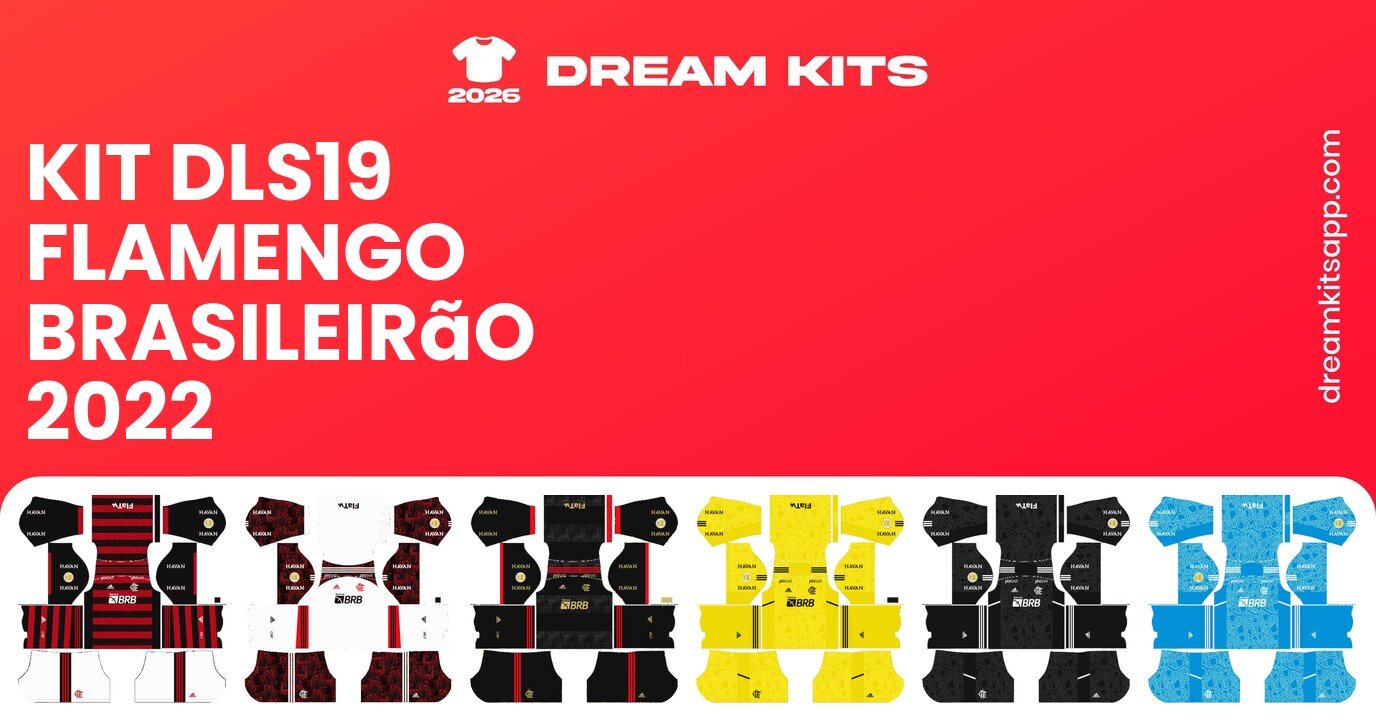 Flamengo Kits Brasileirão 2022 DLS19