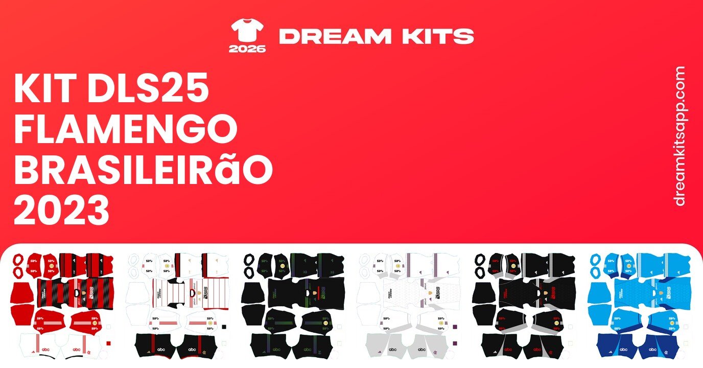 Flamengo Kits Brasileirão 2023 DLS25