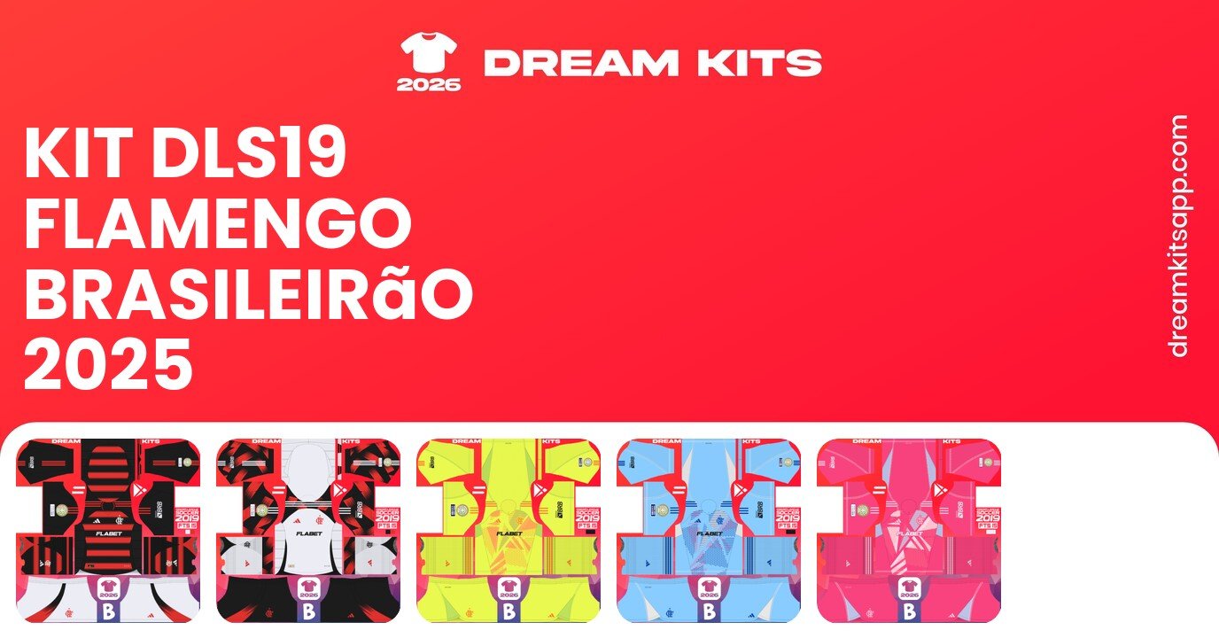 Flamengo Kits Brasileirão 2025 DLS19