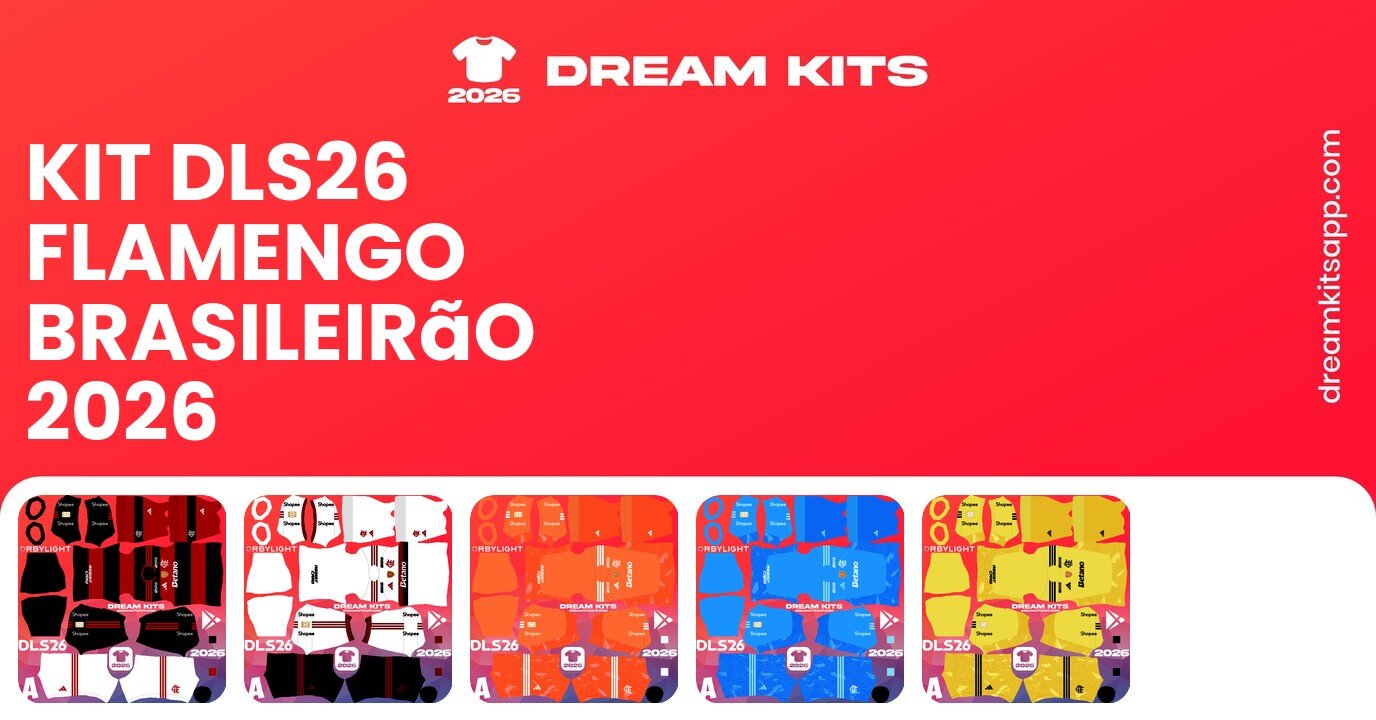 Flamengo Kits Brasileirão 2026 DLS26