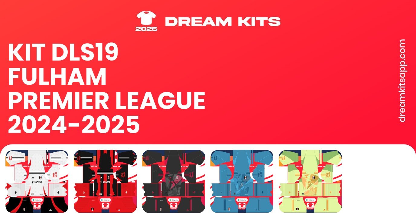 Fulham Kits Premier League 2024-2025 DLS19