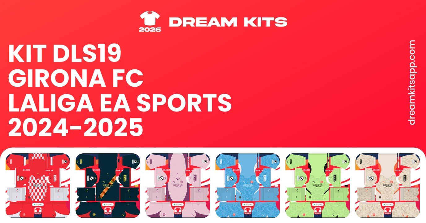 Girona FC Kits LaLiga EA Sports 2024-2025 DLS19