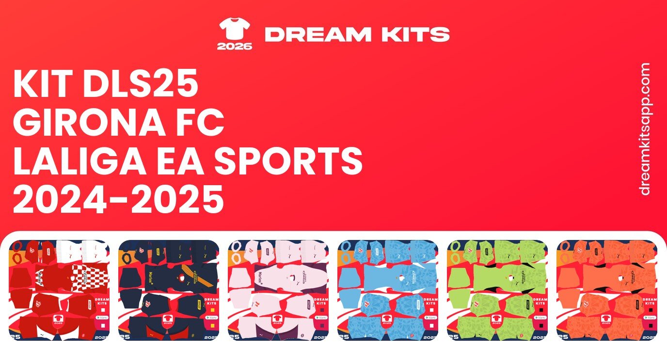Girona FC Kits LaLiga EA Sports 2024-2025 DLS25