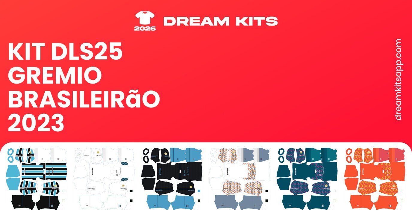 Gremio Kits Brasileirão 2023 DLS25