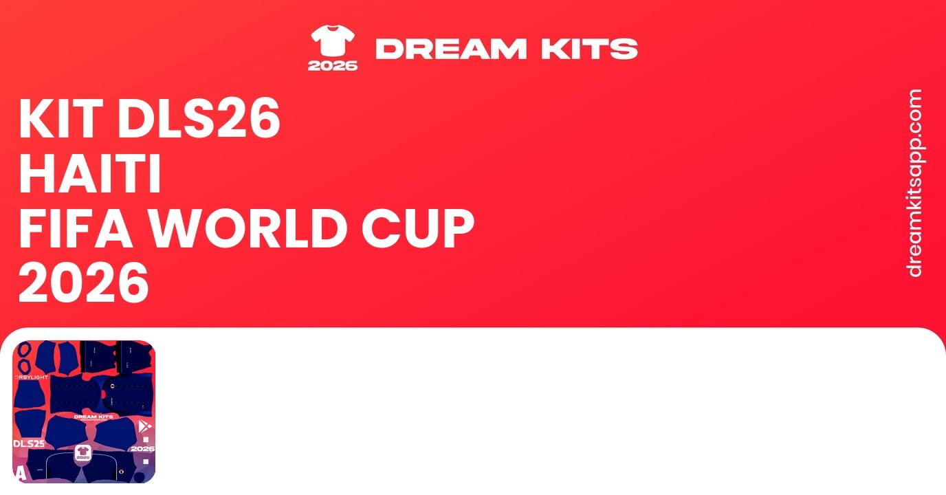 Haiti Kits FIFA World Cup 2026 DLS26