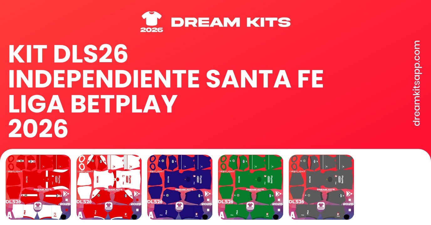 Independiente Santa Fe Kits Liga BetPlay 2026 DLS26