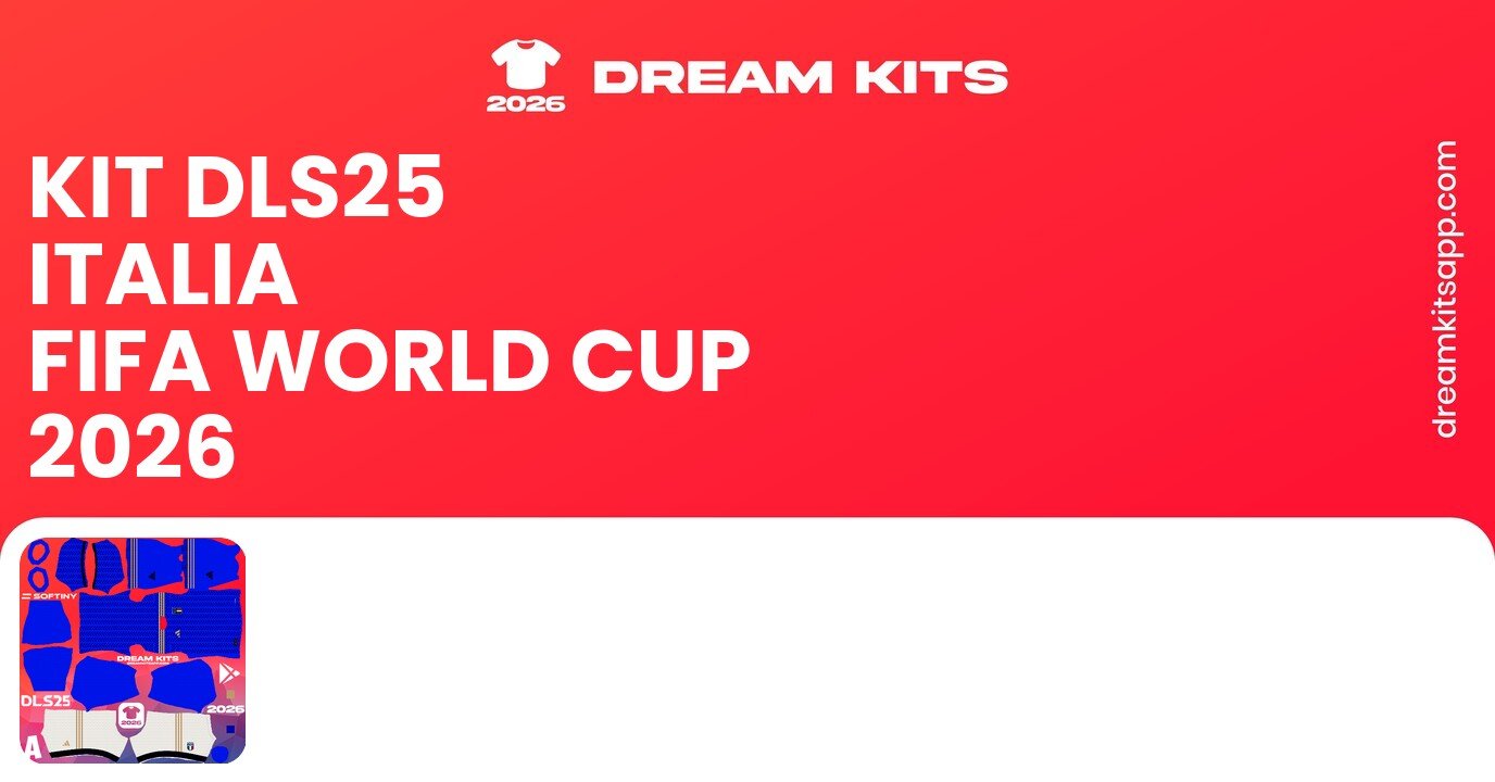 Italia Kits FIFA World Cup 2026 DLS25