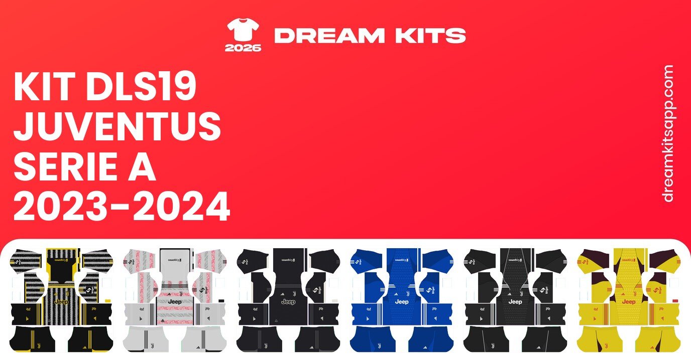 Juventus Kits Serie A 2023-2024 DLS19