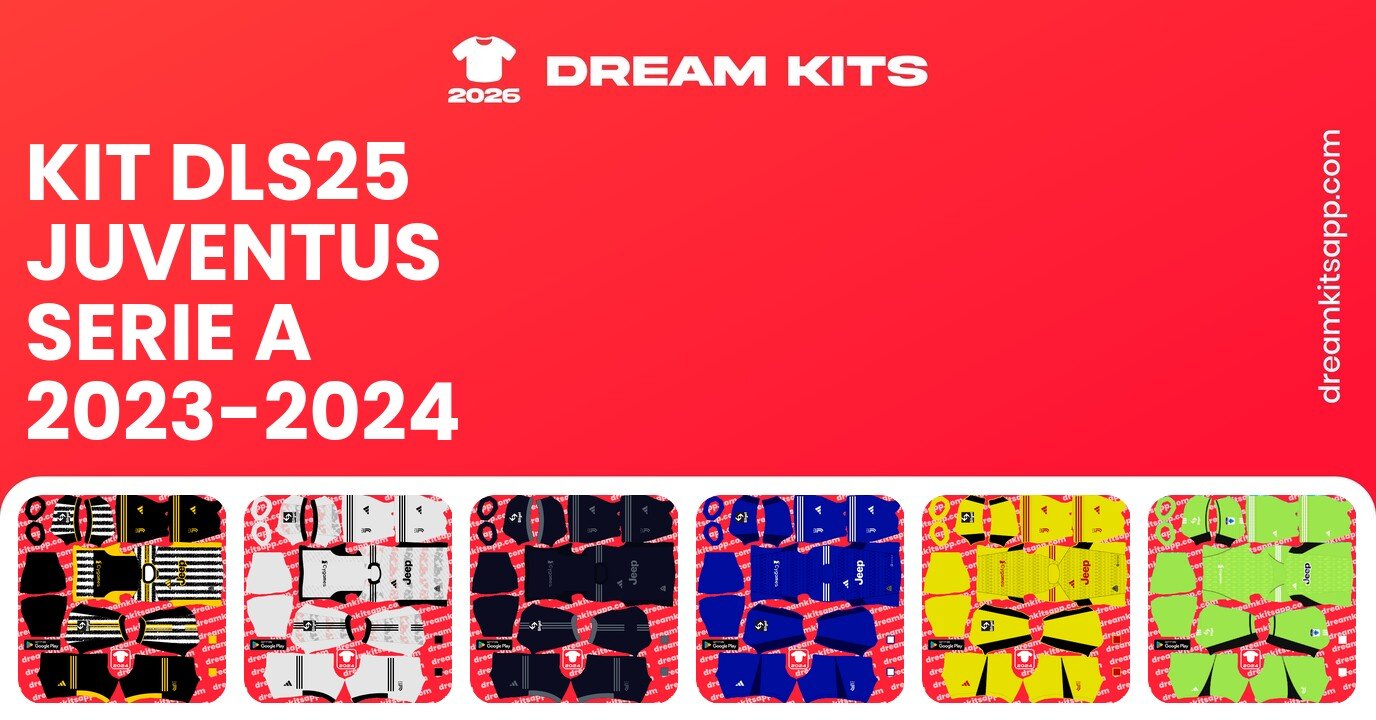 Juventus Kits Serie A 2023-2024 DLS25