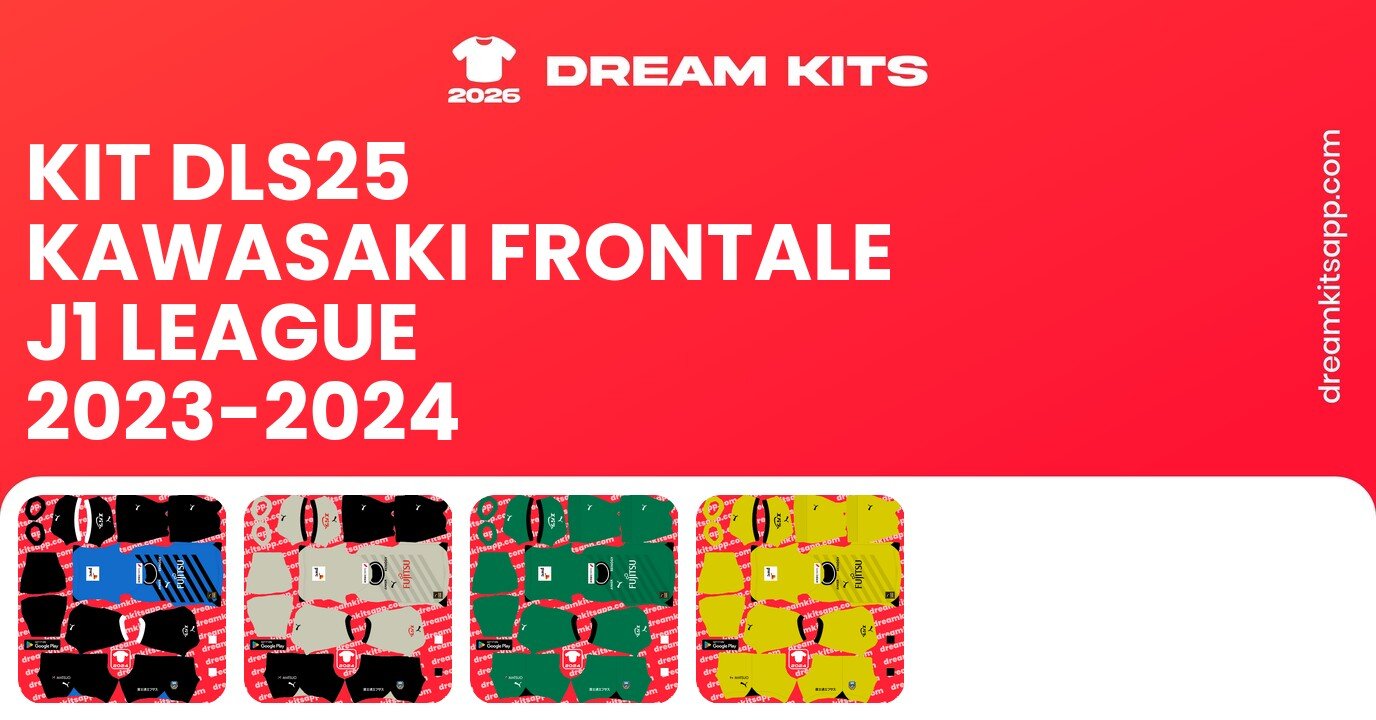 Kawasaki Frontale Kits J1 League 2023-2024 DLS25