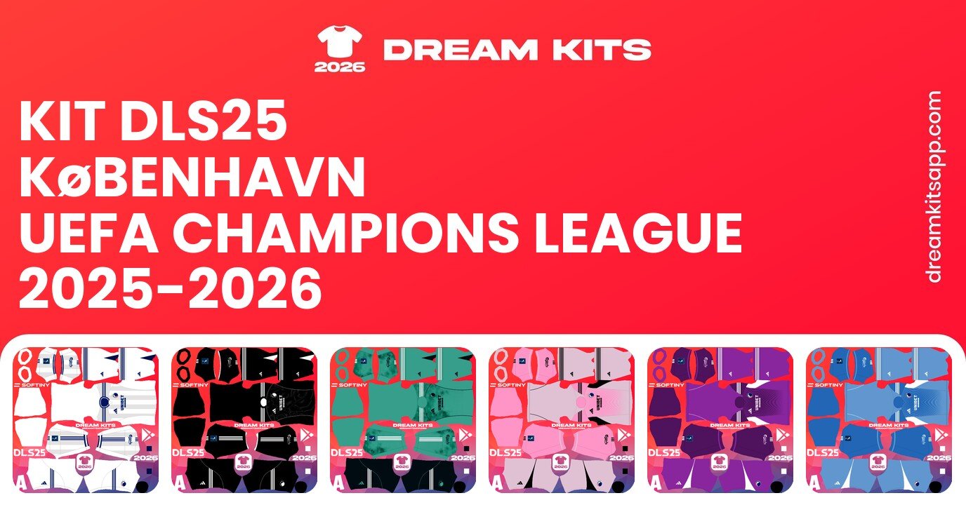 København Kits UEFA Champions League 2025-2026 DLS26