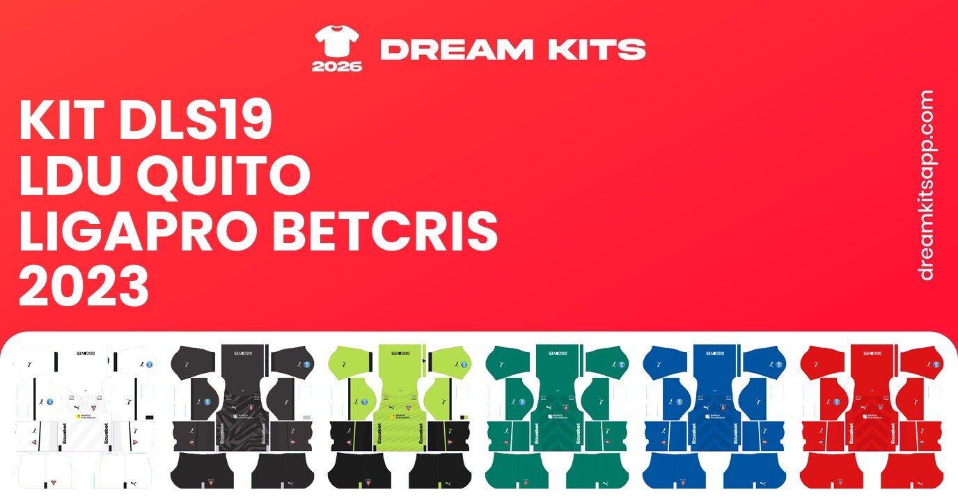 LDU Quito Kits LigaPro Betcris 2023 DLS19