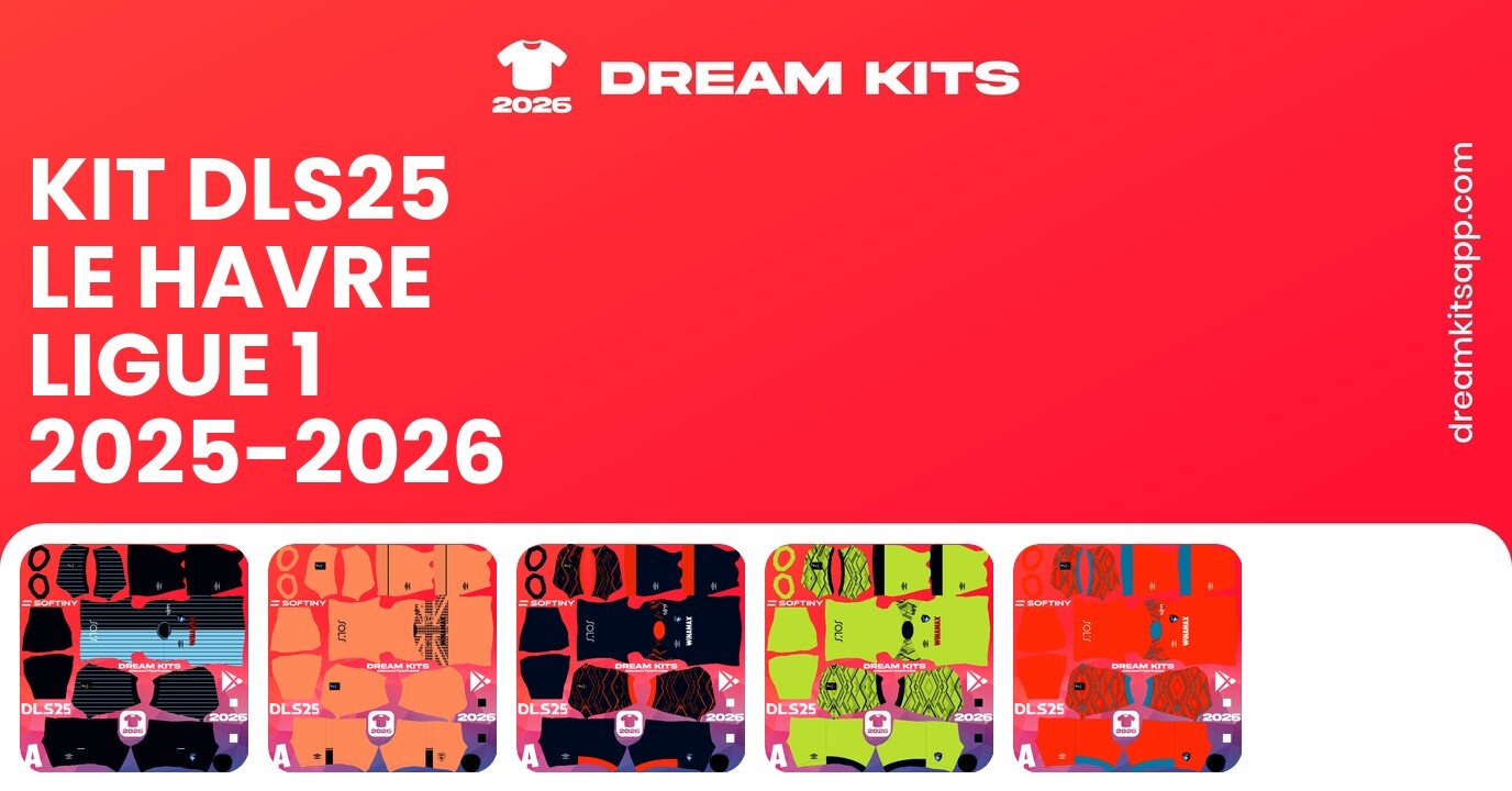 Le Havre Kits Ligue 1 2025-2026 DLS26
