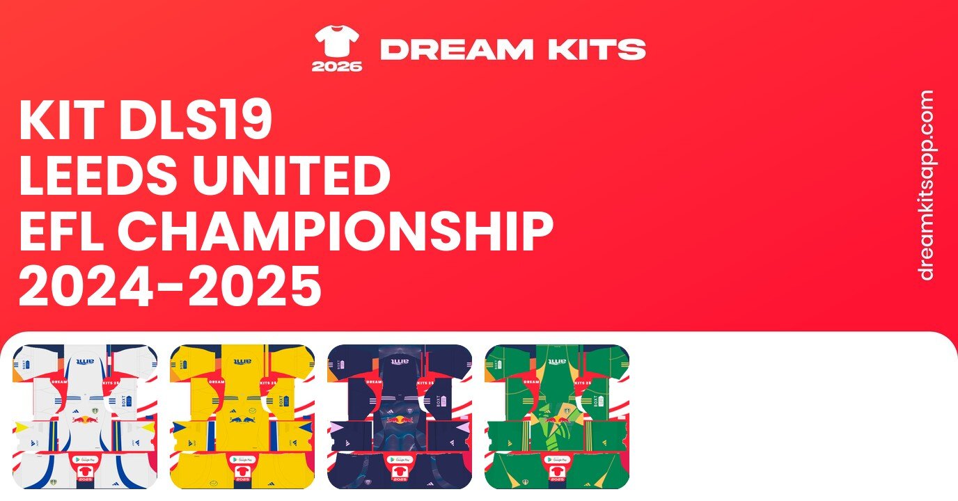 Leeds United Kits EFL Championship 2024-2025 DLS19