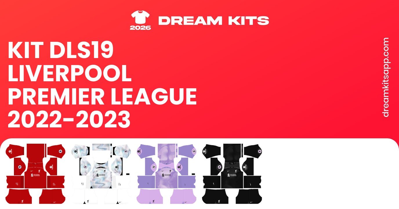 Liverpool Kits Premier League 2022-2023 DLS19