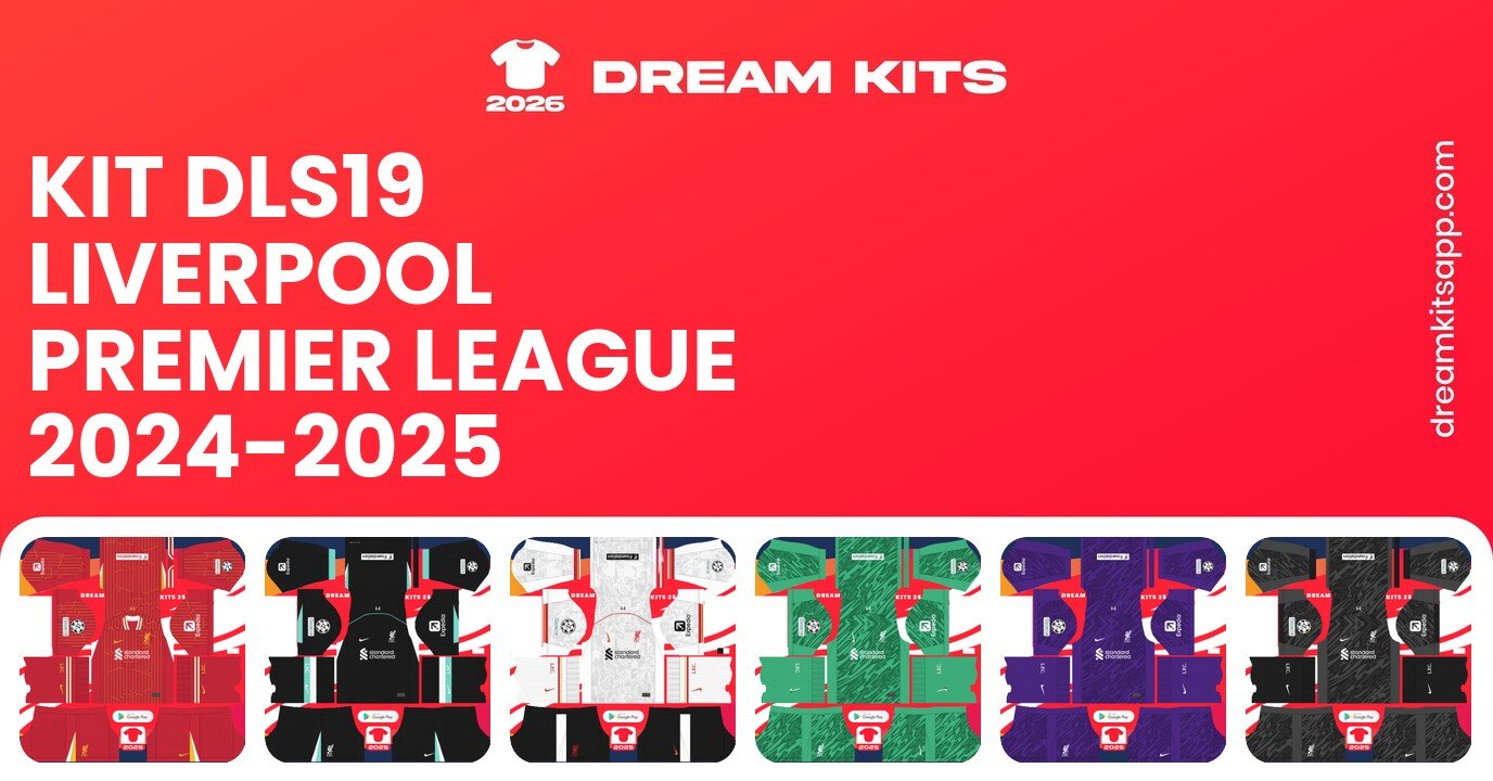 Liverpool Kits Premier League 2024-2025 DLS19