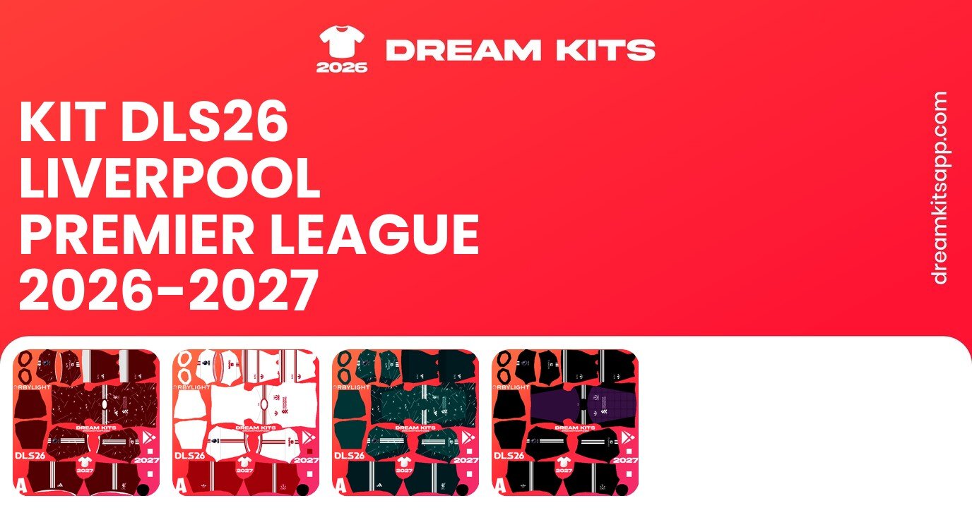 Liverpool Kits Premier League 2026-2027 DLS26