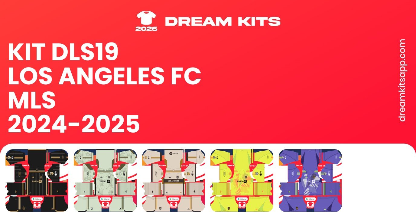 Los Angeles FC Kits MLS 2024-2025 DLS19