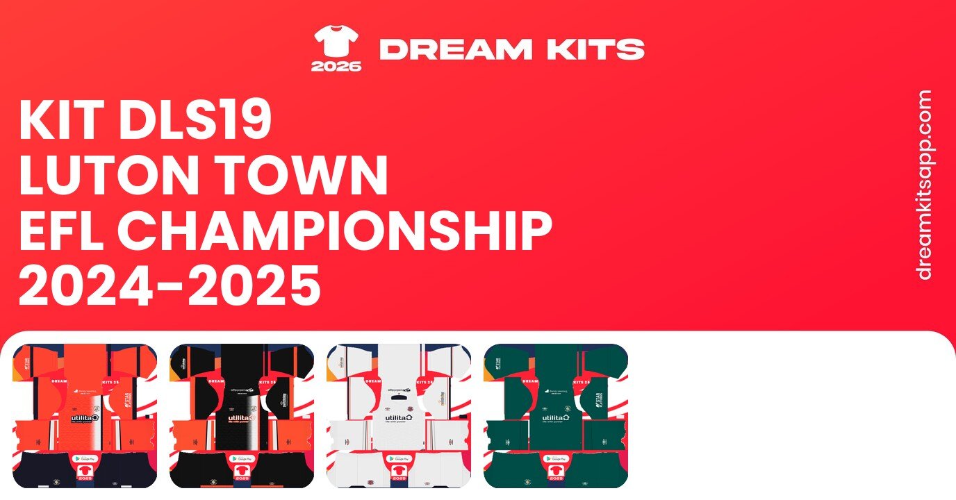 Luton Town Kits EFL Championship 2024-2025 DLS19
